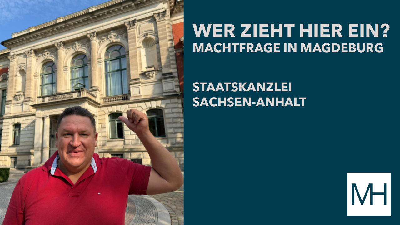 Marcus Held vor der Staatskanzlei Sachsen-Anhalt in Magdeburg. Das Thumbnail stellt die Frage „Wer zieht hier ein?“ und thematisiert die politische Machtfrage nach der Landtagswahl in Sachsen-Anhalt.